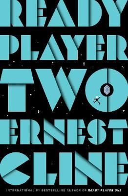 Ready Player Two: The Highly Anticipated Sequel To Ready Player One