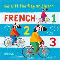 Lift The Flap & Learn French 123 | Liza Lewis