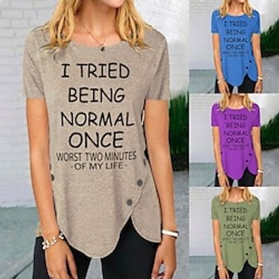 Women's T shirt Tee Funny Tee Shirt Black Blue Purple Print Short Sleeve Daily Weekend Tunic Basic Round Neck Regular I Tried Being Normal Once Painting S miniinthebox Women's T shirt Tee Funny Tee Shirt Black Blue Purple Print Short Sleeve Daily Weekend Tunic Basic Round Neck Regular I Tried Being Normal Once Painting S miniinthebox