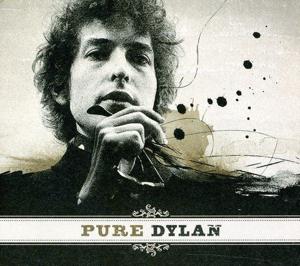 Pure Dylan - An Intimate Look At Bob Dylan (2 Discs) | Bob Dylan