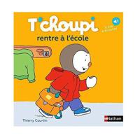 T'Choupi - Tome 14 - T'Choupi Rentre A L'Ecole | Thierry Courtin - thumbnail