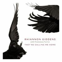 They're Calling Me Home | Rhiannon Giddens - thumbnail