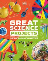 Great Science Projects | Dorling Kindersley