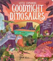 Little Explorers Goodnight Dinosaurs | Molly Littleboy