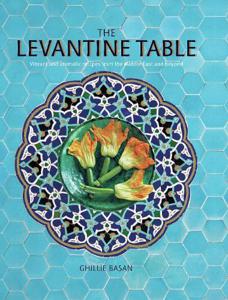 The Levantine Table | Ryland Peters & Small