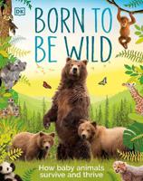 Born To Be Wild | Dorling Kindersley