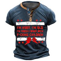 Im Hurt, I'M Old,I'M Tired !Work With FCking Children Letter Quotes Sayings Motorcycle Athleisure Henley Street Style Men'S 3d Print T Shirt Tee Street Casual Blue Brown Dark Gray Summer Spring Lightinthebox