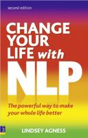 Change Your Life with NLP: The Powerful Way to Make Your Whole Life Better - thumbnail