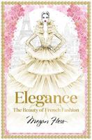 Elegance The Beauty of French Fashion | Megan Hess