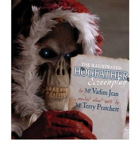Terry Pratchett's Hogfather: The Illustrated Screenplay (Gollancz S.F.)