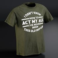 Act My Age Black Army Green Dark Blue T shirt Tee Men's Graphic Cotton Blend Shirt Classic Shirt Short Sleeve Comfortable Tee Outdoor Holiday Summer Fashion Designer Clothing S M L XL XXL miniinthebox - thumbnail