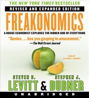 Freakonomics Rev Ed CD: A Rogue Economist Explores the Hidden Side of Everything - thumbnail