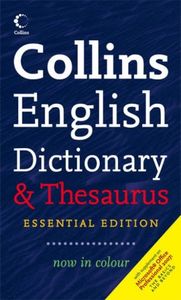 Collins Essential Dictionary and Thesaurus (Dictionary/Thesaurus)