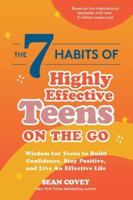 The 7 Habits of Highly Effective Teens On The Go | Sean Covey