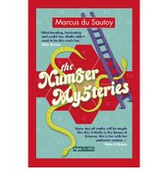 The Number Mysteries: An Odyssey Through Everyday Life: A Mathematical Odyssey Through Everyday Life - thumbnail