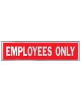 Hy-Ko 2X8 Employee Only Sign