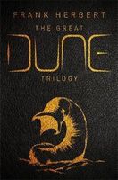 The Great Dune Trilogy: Dune, Dune Messiah, Children of Dune - thumbnail