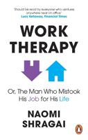 Work Therapy - Or The Man Who Mistook His Job For His Life | Naomi Shragai - thumbnail