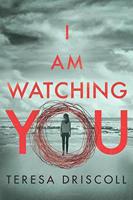 I Am Watching You | Teresa Driscoll