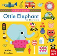 Book About Ottie Elephant In The Town | Melissa Crowton