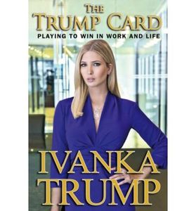 The Trump Card: Playing To Win In Work And Life