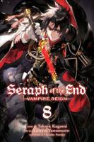 Seraph of The End Vol.8 Vampire Reign | Takaya Kagami