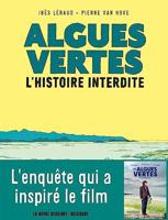 Algues Vertes L'Histoire Interdite | Ines Leraud