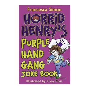 Horrid Henry's Purple Hand Gang Joke Book