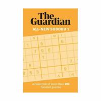 The Guardian All-New Sudoku 1 - A Collection Of More Than 200 Fiendish Puzzles | The Guardian