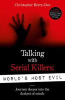 Talking With Serial Killers World's Most Evil | Christopher Berry Dee