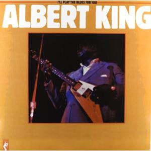 I'll Play The Blues For You | Albert King