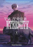 To Your Eternity Vol.1 | Yoshitoki Oima