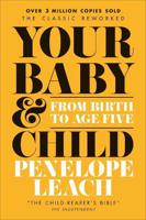 Your Baby And Child | Penelope Leach