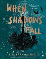 When Shadows Fall | Sita Brahmachari