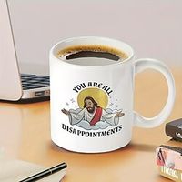 Funny Coffee Mug - Ceramic Mug with Double-sided Design featuring Jesus Christ Meme 'You Are All Disappointments': Christian Novelty Gift Tea Cup, Ideal for Home Decor, Party Gift, Birthday Gift Lightinthebox