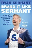 Brand It Like Serhant | Ryan Serhant - thumbnail