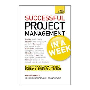 Project Management in a Week: Teach Yourself