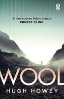 Wool - (Silo Trilogy 1) | Hugh Howey