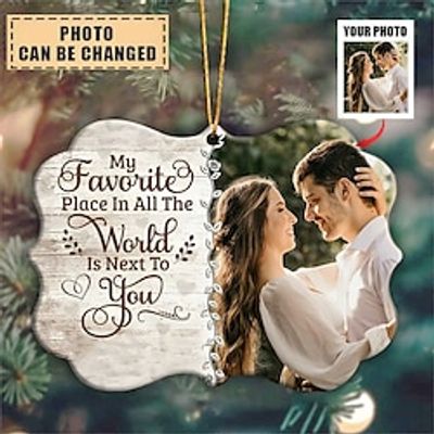 Personalized Photo Acrylic Ornament ,Car Ornament- Gifts for Couple Valentine's Day- My Favorite Place In All The World Is Next To You Lightinthebox