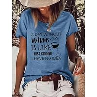 A Day Without Wine Is Like Loose Casual Women's Tops Short-Sleeved Round Neck T-Shirts Lightinthebox - thumbnail