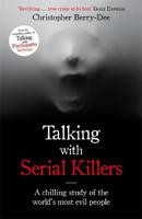 Talking with Serial Killers The Most Evil People in the World Tell Their Own Stories | Christopher Berry Dee - thumbnail