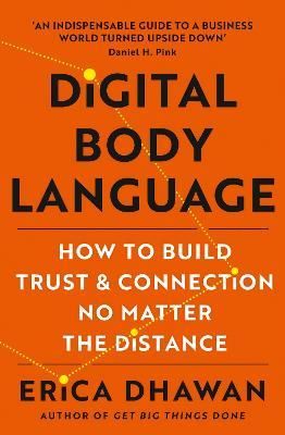 Digital Body Language: How to Build Trust and Connection, No Matter the Distance