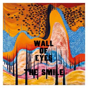 Wall Of Eyes | The Smile