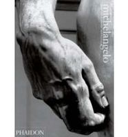 Michelangelo: Paintings, Sculpture, Architecture - thumbnail