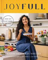 Joyfull - Cook Effortlessly - Eat Freely - Live Radiantly | Radhi Devlukia-Shetty - thumbnail