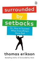 Surrounded By Setbacks | Thomas Erikson