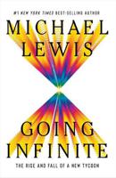 Going Infinite | Michael Lewis