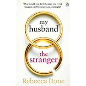 My Husband the Stranger An emotional page-turner with a shocking twist you'll never see coming