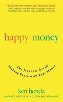 Happy Money The Japanese Art Of Making Peace With Your Money | Ken Honda - thumbnail