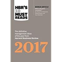 HBR's 10 Must Reads 2017 The Definitive Management Ideas Of The Year From Harvard Business Review With Bonus Article What Is Disruptive Innovation? HBR's 10 Must Reads - thumbnail